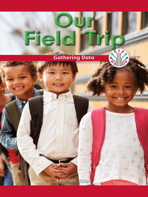 Title details for Our Field Trip by Mitchell Allen - Available